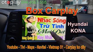 Hyundai Kona xem Youtube, 180 kênh Tivi, VietMap S1 quá mượt qua Box Carplay !