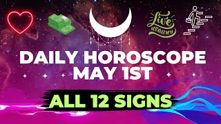 Horoscope For Today - 1st May - All 12 Signs