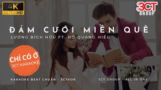 [Karaoke 4K] Đám Cưới Miền Quê - Lương Bích Hữu ft. Hồ Quang Hiếu | Beat Chuẩn | Chỉ Có Ở 3CTKoK