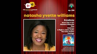 Ep258 - NaTasha Yvette Williams: We All Like It Hot!