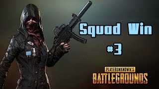 Squad Win #3 | PUBG