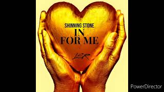 IN FOR ME -Shinning Stone (Official Music Audio) 2023 by:Tetonic