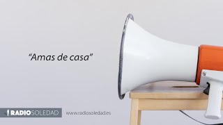 🎤 26/12/2023 📢 habla sobre "las amas de casa"