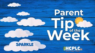 Parent Tip of the Week - Sparkle!