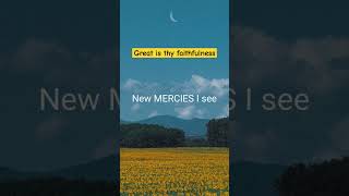 Great is thy fiathfulness #greatisthyfaithfulness #worshipsong