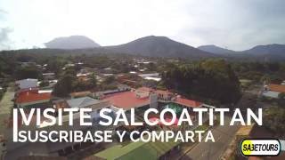 City Tour Salcoatitan  || Sabetours Turismo y Drones