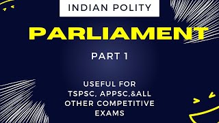 #INDIANPOLITY|#PARLIAMENT |#TSPSC2022|#TSPSCGROUP1prelims|#group1 #group2  #Tspsc #Appsc