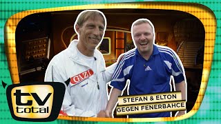 Stefan & Elton gegen das Fenerbahce-Team