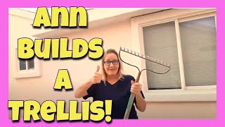 HOW I BUILT A TRELLIS by hand!  (Not coming to HGTV this Fall)