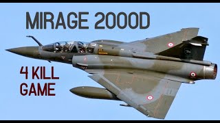 Mirage 2000D 4 Kill Game