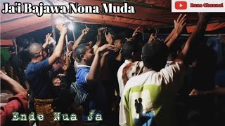 Lagu Ja'i Bajawa Nona Muda // Bawa Belis Ende Nua Ja