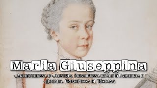 I figli dell'imperatrice Maria Teresa d'Austria: Maria Giuseppina