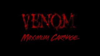 Venom Maximum Carnage Intro