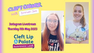 #CleftCorner Livestream with @bronwenjane | #CleftAwarenessWeek 2023 (11/05/23)