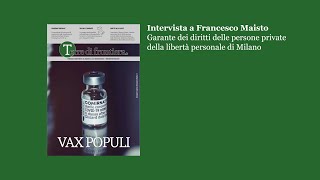 Vax Populi. Intervista a Francesco Maisto, Garante dei detenuti Milano