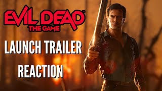 Evil Dead: The Game - Launch Trailer Reaction | "ASH IS BACK BABY"