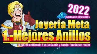 Hustle Castle | 💍Joyería Meta 2022 | 1.- Mejores Anillos Meta | Porque son Meta y donde llevarlos