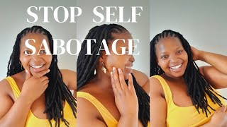 how to beat SELF SABOTAGE  once and for all|Self influence