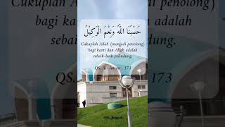 Cukuplah Allah (menjadi penolong) bagi kami dan Allah adalah sebaik baik penolong #islam #dakwah