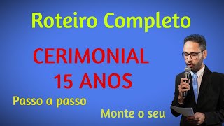 Como Montar o Roteiro Perfeito para o Cerimonial de 15 Anos: Dicas e Detalhes Essenciais