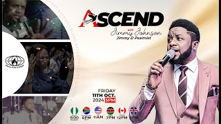 ASCEND - || 11 OCTOBER, 2024 #JimmyDPalmist #JimmyJohnson