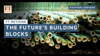 The Future’s Building Blocks | FT Rethink