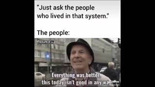 "Ask people who lived under Socialism"