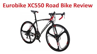 Eurobike Road Bike Review: EUR XC550 21 Speed 700C Wheels Road Bicycles