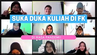 Suka Duka Kuliah Kedokteran di Masa Pandemi! | FK Unand