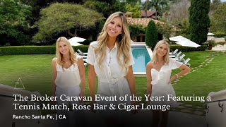 The Broker Caravan Event of the Year: Featuring a Tennis Match, Rose Bar & Cigar Lounge