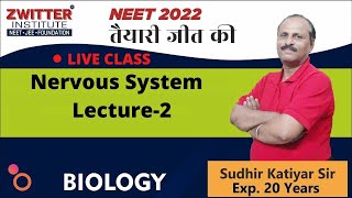 Nervous System | BIOLOGY | Lecture-2 | NEET 2022 |