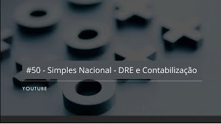 Simples Nacional - DRE e Contabilização