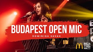 McDonald’s Budapest Open Mic DÖNTŐ – Dominiqa Savah: Pricey Freestyle