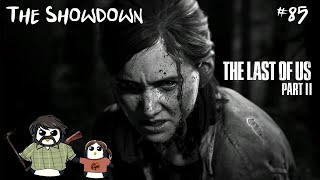 The Showdown - The Last of Us Part 2 blind Playthrough