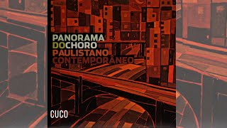 Panorama do Choro Paulistano Contemporâneo - Cuco (Edmilson Capelupi)