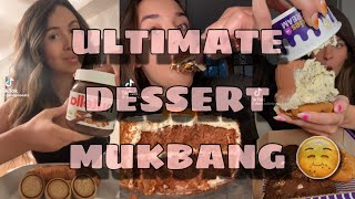 ULTIMATE DESSERT MUKBANG COMPILATION | TIKTOK EDITION 🤤🤤