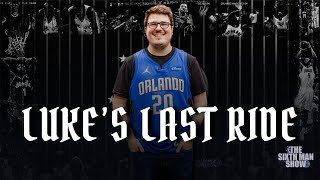 EP. 437 - Luke’s Last Ride - Orlando Magic Podcast