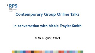 RPS Contemporary Group | In Conversation with Abbie Trayler-Smith