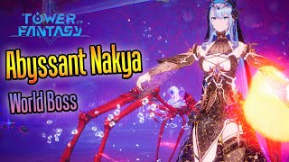 Abyssant Nakya world boss - the Dark Source Cave - Innars Grand Sea - Tower of Fantasy - Fiona