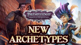 Wrath Of The Righteous: Owlcat's Awesome New Archetypes Part 1!