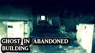 Ghost in abandoned building | Real or Fake | You Decide