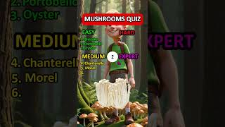 How well do you know mushrooms? #shorts #quiz #trivia