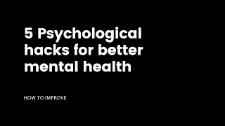 5 Psychological hacks for better mental health #Shorts