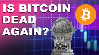 Is Bitcoin Dead AGAIN? Bitcoin Sunday update and analysis!