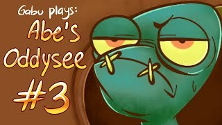 Gabu And Friends Play: Abe's Oddysee (1997) #3