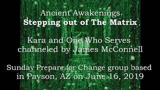 19.06.16  - Ancient Awakenings - Stepping Out Of The Matrix