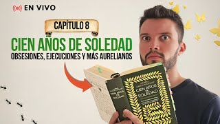 Leyendo Cien años de soledad: ¡Amores incestos y regreso del coronel! | Capítulo 8