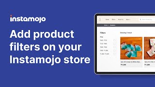 How to Add Product Filters on your Instamojo Store