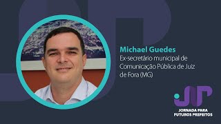 Jornada para Futuros Prefeitos | Comunicação Pública, com Michael Guedes