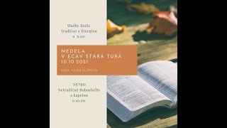 Služby Božie - 20. Nedeľa po Svätej Trojici - 17.10.2021 - Premárnená príležitosť